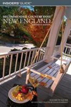 Recommended Country Inns: Connecticut, Maine, Massachusetts, New Hampshire, Rhode Island, Vermont ("Recommended Country Inns" Series) - Book  of the Recommended Country Inns