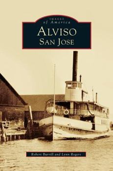 Alviso, San Jose - Book  of the Images of America: California