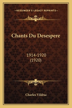 Paperback Chants Du Desespere: 1914-1920 (1920) [French] Book
