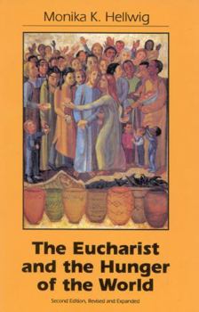 Paperback Eucharist and the Hunger of the World Book