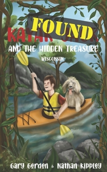 Paperback KAYAK JACK and the Hidden Treasure: Wisconsin Book