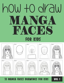 Paperback How to Draw Manga Faces for Kids Book