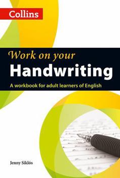 Work on Your Handwriting - Book  of the Work on Your...