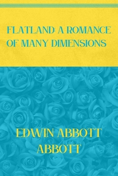 Paperback Flatland: A ROMANCE OF MANY DIMENSIONS: Blue Atoll & Vibrant Yellow Edition Book