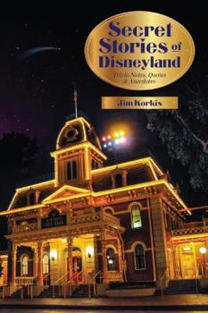 Paperback Secret Stories of Disneyland: Trivia Notes, Quotes, and Anecdotes Book