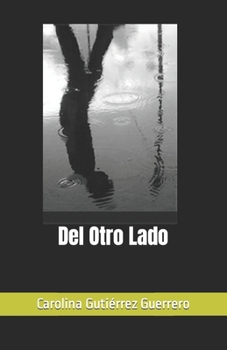 Paperback Del Otro Lado [Spanish] Book