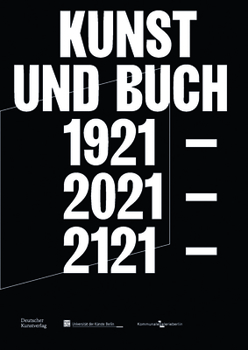 Paperback Kunst Und Buch 1921 - 2021 - 2121 [German] Book
