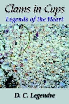 Paperback Clams in Cups: Legends of the Heart Book