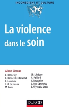 Paperback La violence dans le soin [French] Book