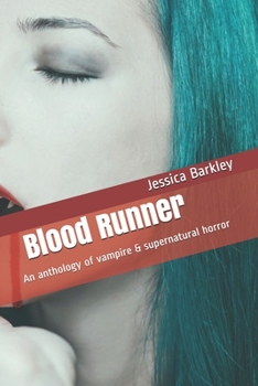 Paperback Blood Runner: An anthology of vampire & supernatural horror Book
