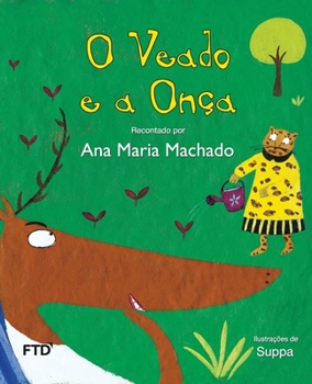 Paperback O veado e a onça [Portuguese] Book