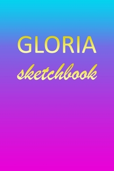 Paperback Gloria: Sketchbook - Blank Imaginative Sketch Book Paper - Pink Blue Gold Custom Letter G Personalized Cover - Teach & Practic Book