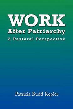 Paperback Work After Patriarchy Book