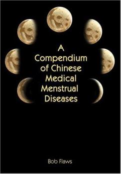 Hardcover A Compendium of Chinese Medical Menstrual Diseases Book