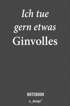 Notizbuch für Gin Trinker & Gin Liebhaber / Alkohol / Drink / Drinks Fans: [120 Seiten gepunktet Punkte-Raster blanko Papier] (German Edition)