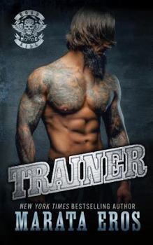 Trainer - Book #7 of the Road Kill MC