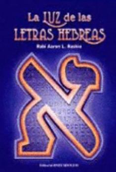 Hardcover La Luz de las Letras Hebreas, Secretos y Estudios sobre el Alef – Bet, Biblia Hebra en Español Completa, Alfabeto Hebreo Hardcover [Spanish] Book