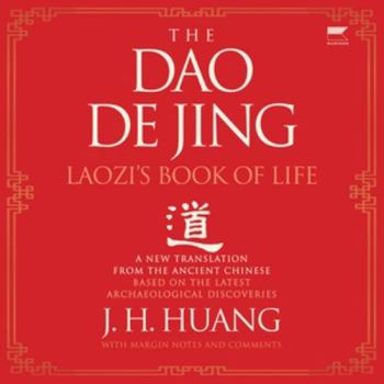 The Dao De Jing: Laozi's Book of Life