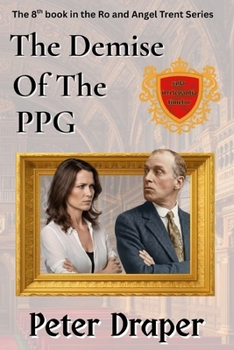 The Demise of the PPG (Ro & Angel Trent)