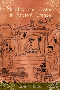 Paperback Morality and Custom in Ancient Greece Book