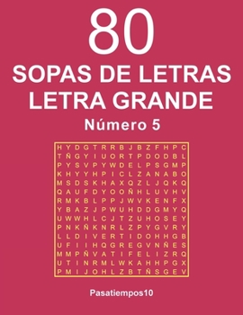 Paperback 80 Sopas de Letras Letra Grande Número 5 [Spanish] Book