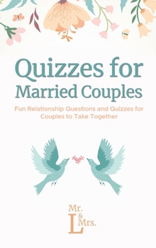 Hardcover Quizzes for Married Couples: Fun Relationship Questions and Quizzes for Couples to Take Together Book