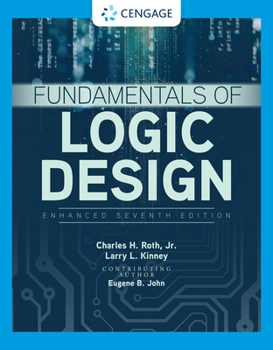 Loose Leaf Fundamentals of Logic Design, Enhanced Edition, Loose-Leaf Version Book