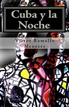 Paperback Cuba y la Noche: Versos Libres [Spanish] Book