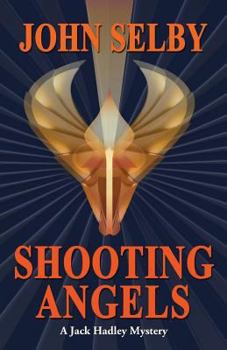 Paperback Shooting Angels: Suspense / A Jack Hadley Mystery Book