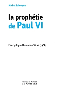 Paperback La prophétie de Paul VI: L'encyclique Humanae Vitae (1968) [French] Book
