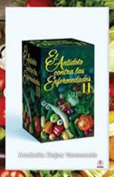 Paperback El ant?doto contra las enfermedades: Volumen II [Spanish] Book