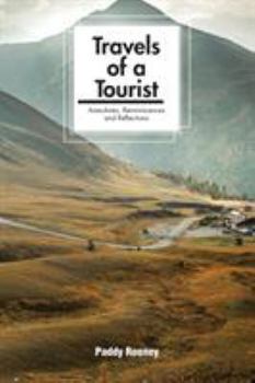Paperback Travels of a Tourist: Anecdotes, Reminiscences and Reflections Book