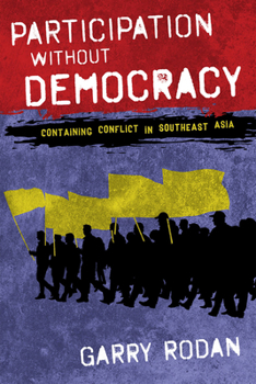 Hardcover Participation Without Democracy: Containing Conflict in Southeast Asia Book