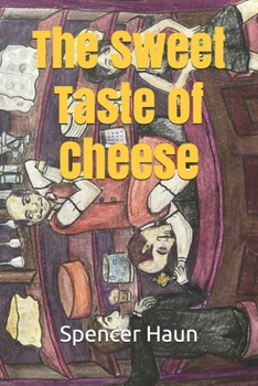 Paperback The Sweet Taste of Cheese Book