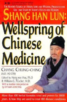 Paperback Shang Han Lun: Wellspring of Chinese Medicine Book