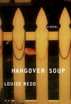 Hardcover Hangover Soup: A Novel Book
