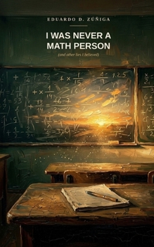 Paperback I Was Never a Math Person: (And Other Lies I Believed) Book