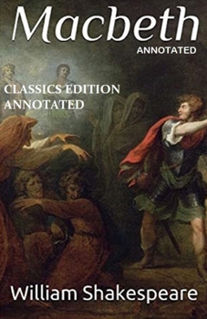 Paperback Macbeth Classics Edition (Annotated) Book