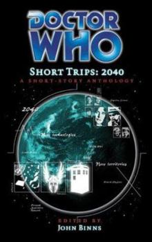 Hardcover Doctor Who Short Trips: 2040: A Short-Story Anthology Book