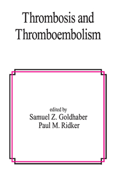 Hardcover Thrombosis and Thromboembolism Book