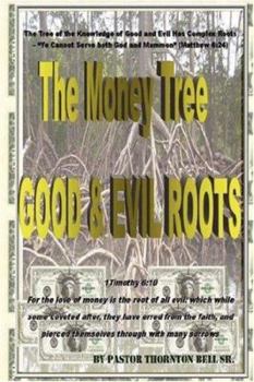 Paperback The Money Tree - Good & Evil Roots Book