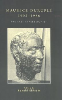 Hardcover Maurice Duruflé, 1902-1986: The Last Impressionist Book