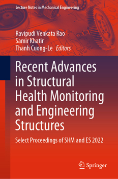 Hardcover Recent Advances in Structural Health Monitoring and Engineering Structures: Select Proceedings of Shm and Es 2022 Book