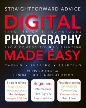 Paperback Digital Photography Made Easy: Straightforward Advice Book