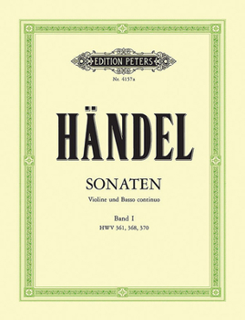 Sonatas for Violin and Continuo: HWV 361, 368, 370; Continuo Realized for Harpsichord/Piano (Cello ad lib.)