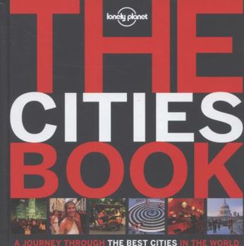 Hardcover The Cities Book Mini: A Journey Through the Best Cities in the World Book