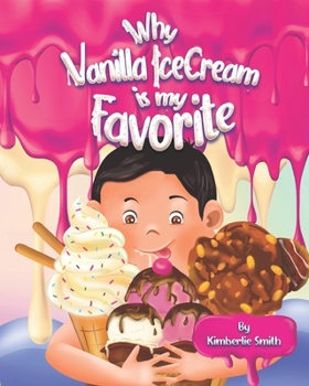 Paperback Why Vanilla Ice Cream Is My Favorite Book