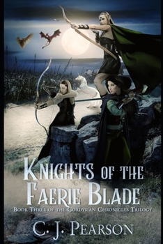 Knights of the Faerie Blade - Book #3 of the Cordysian Chronicles