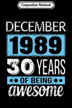 Composition Notebook: DECEMBER 1990 29 Years Old 29th Birthday Decoration Journal/Notebook Blank Lined Ruled 6x9 100 Pages