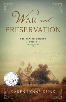 War and Preservation: Book 2 of the Texian Trilogy